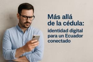 Identidad digital en Ecuador